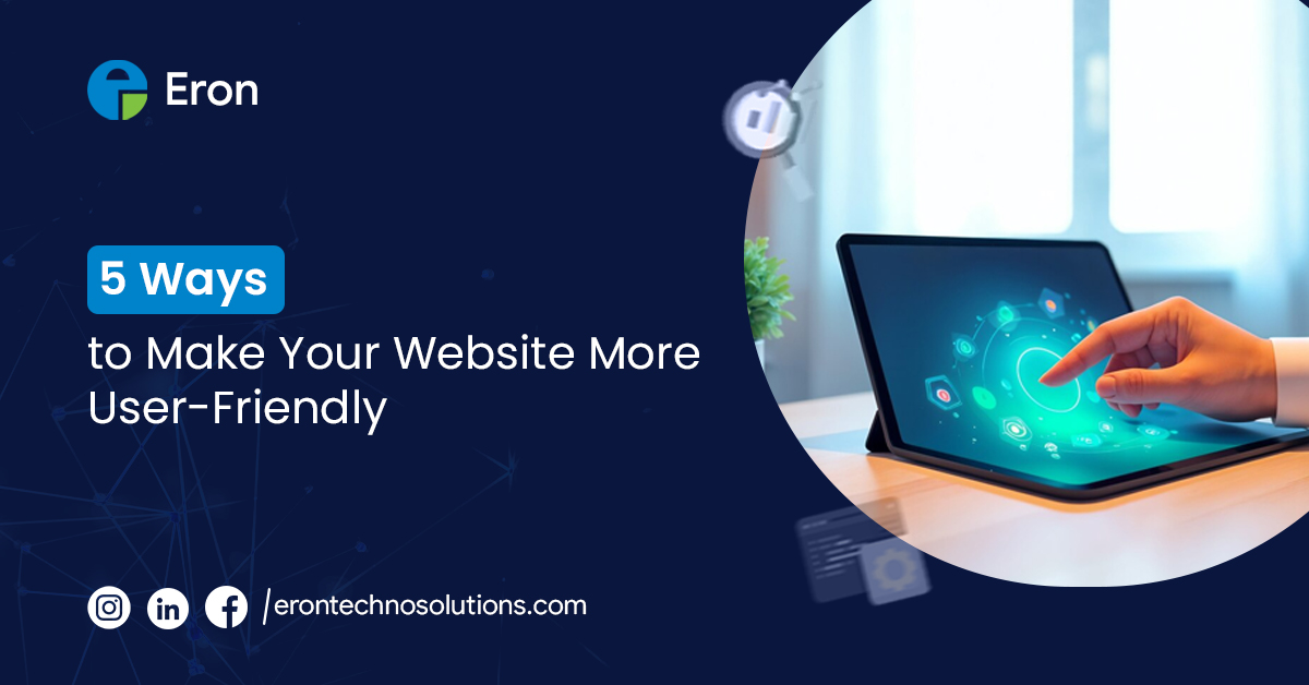 5 Ways to Make Your Website More User-Friendly