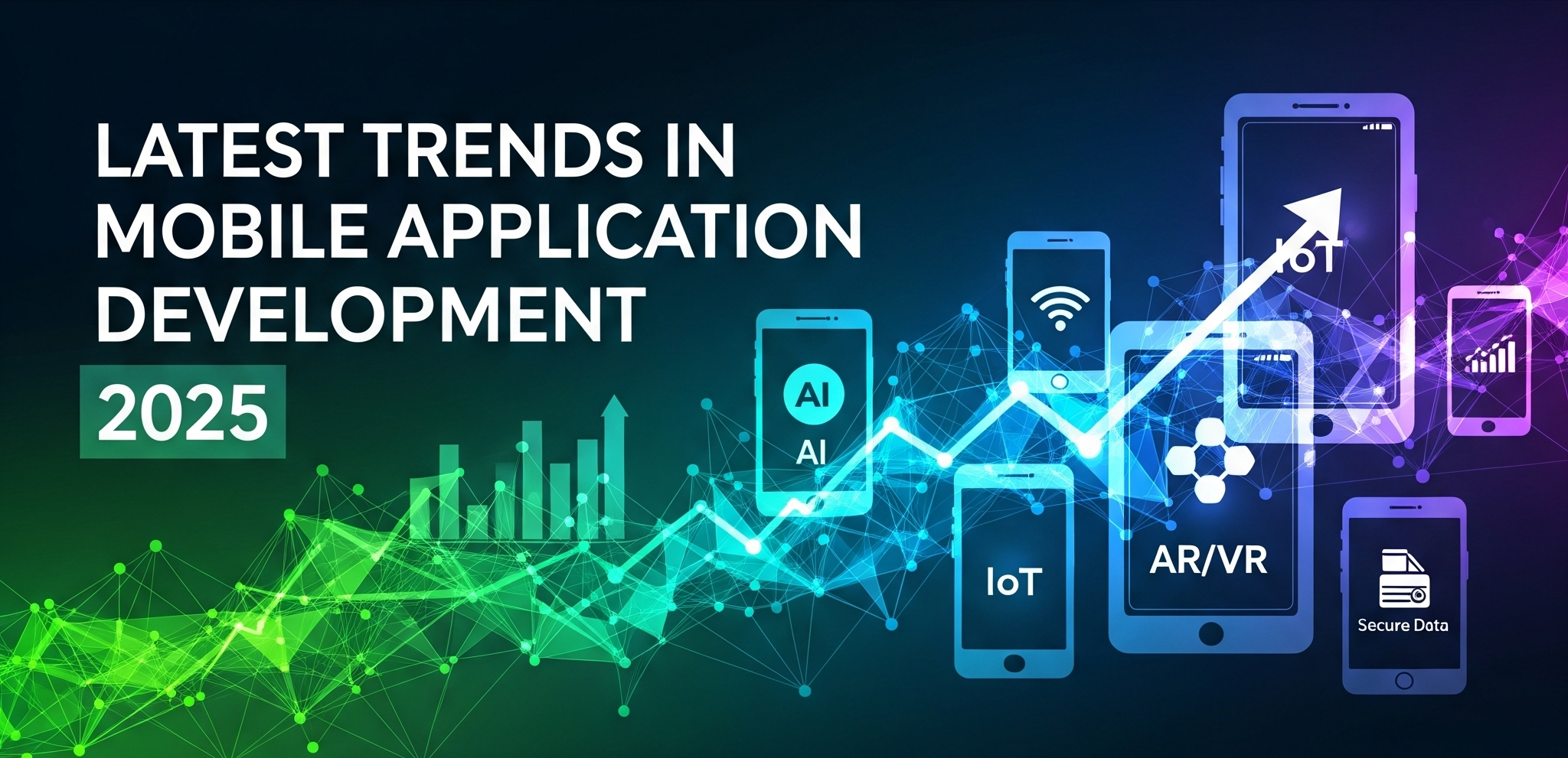 Latest Trends in Mobile Application Development 2025